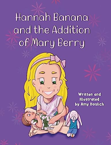 Hannah Banana and the Addition of Mary Berry (The Hannah Banana and Mary Berry Series)