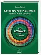 Bioresonanz nach Paul Schmidt: Einführung - Geräte - Anwendung