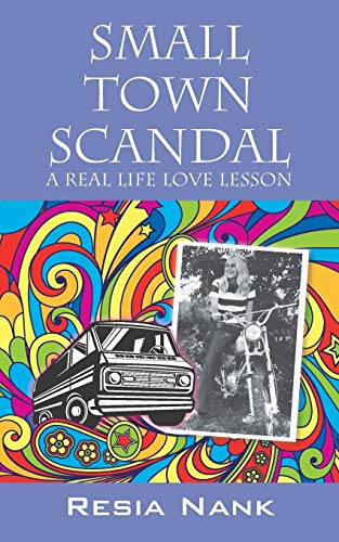 Small Town Scandal: A Real Life Love Lesson