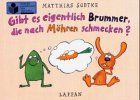 Gibt es eigentlich Brummer, die nach Möhren schmecken? 10 Expl. a DM 12.80