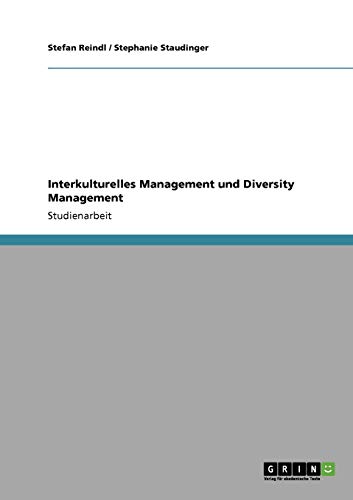 Interkulturelles Management und Diversity Management: Studienarbeit