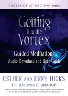 Getting into the Vortex: Guided Meditations Audio Download and User Guide