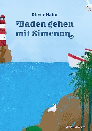 Baden mit Simenon: Ein Plaudern-Lesebuch (Plaudern über Simenon)