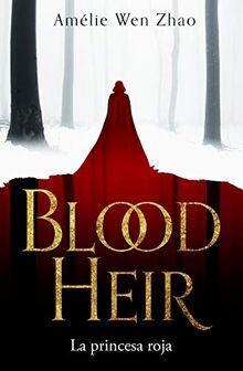 La princesa roja (BLOOD HEIR 1) (Infinita Plus, Band 1)