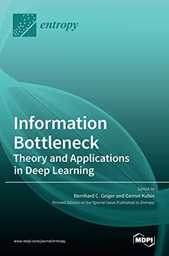 Information Bottleneck: Theory and Applications in Deep Learning