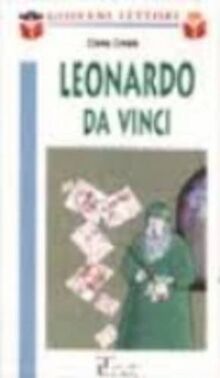 La Spiga Readers: Leonardo DA Vinci (Italian Edition)