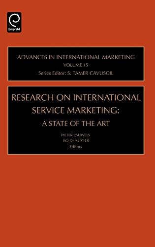 Research on International Service Marketing: A State of the Art (Advances in International Marketing) (Advances in International Marketing, 15, Band 15)