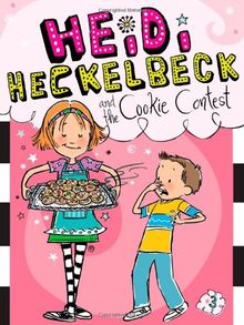 Heidi Heckelbeck and the Cookie Contest