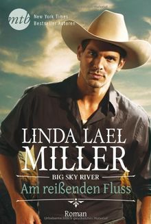 Big Sky River Am Reissenden Fluss Von Miller Linda Lael