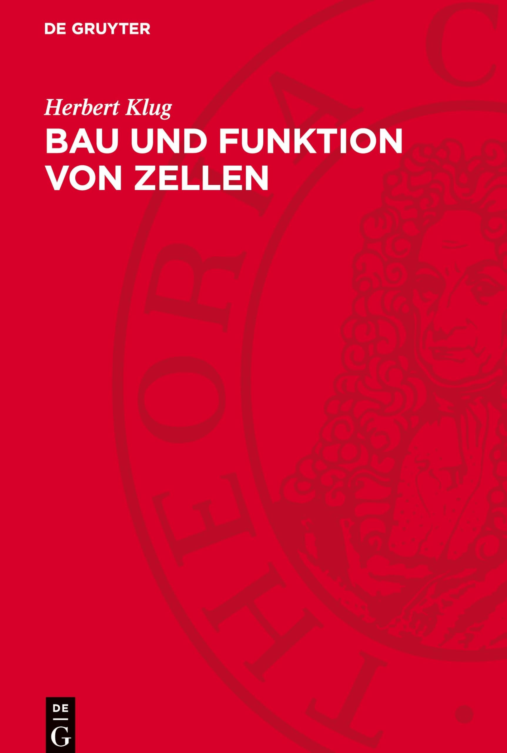 Bau und Funktion von Zellen: Eine Einführung in die medizinische Zellbiologie
