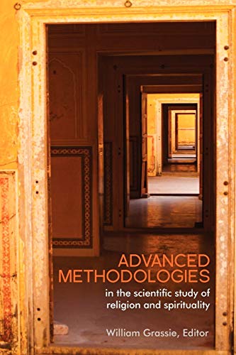Advanced Methodologies: in the Scientific Study of Religion and Spirituality