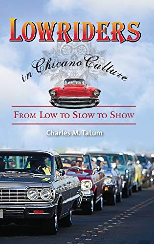 Lowriders in Chicano Culture: From Low to Slow to Show
