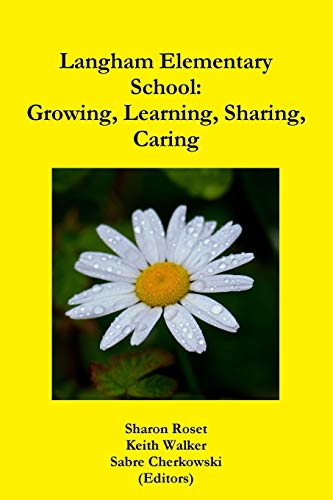Langham Elementary School: Growing, Learning, Sharing, Caring