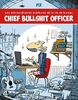Chief Bullshit Officer: Les extraodinaires aventures de la vie de bureau