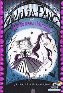 Amelia Fang nel regno degli unicorni