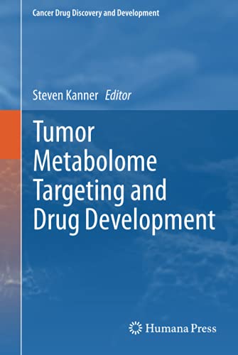 Tumor Metabolome Targeting and Drug Development (Cancer Drug Discovery and Development)