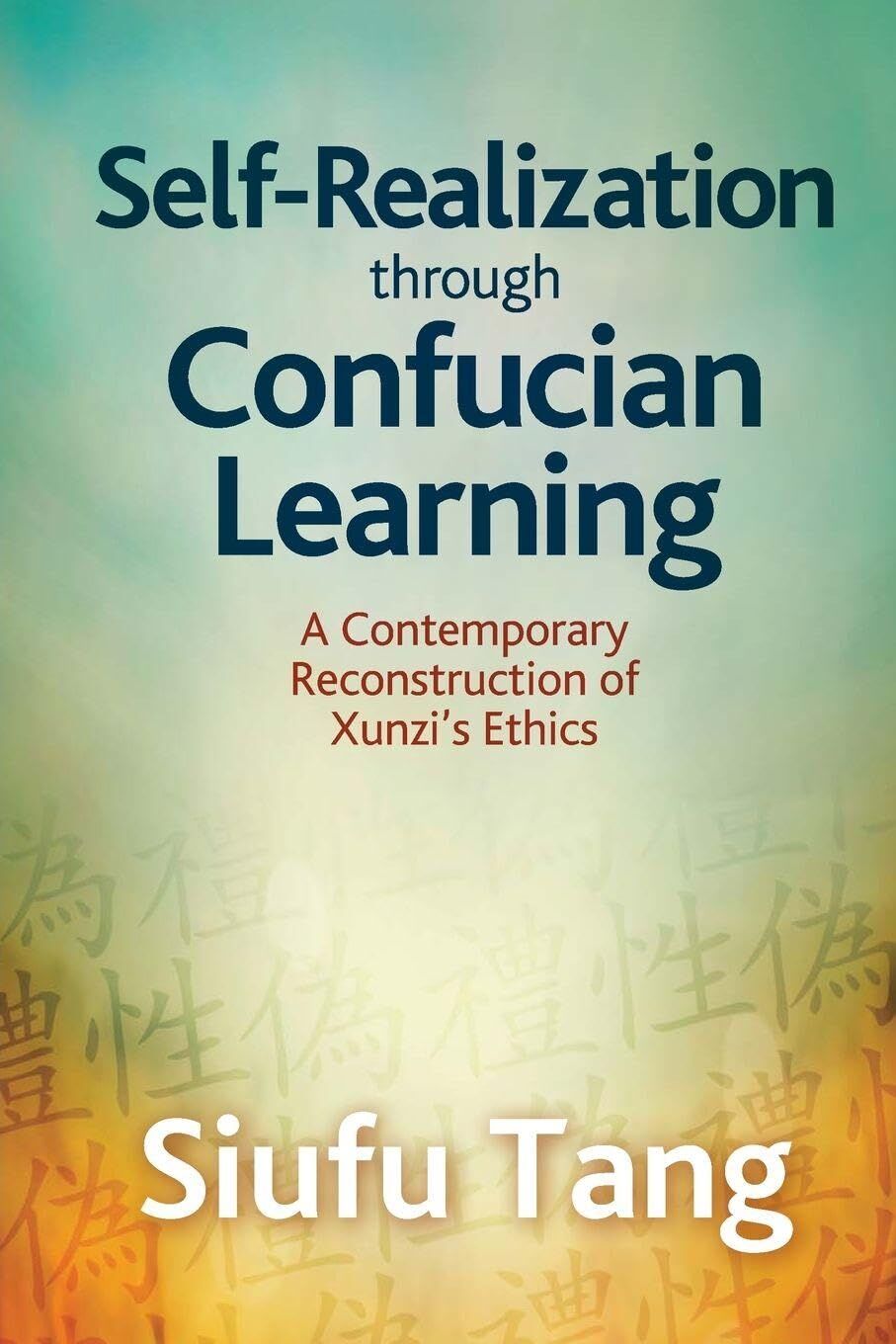 Self-Realization through Confucian Learning
