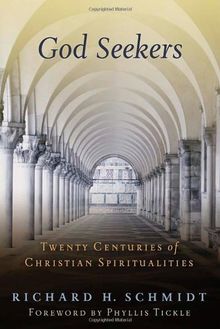 God Seekers: Twenty Centuries of Christian Spiritualities