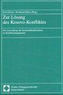 Zur Lösung des Kosovo-Konfliktes