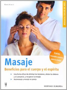 Masaje, beneficios para el cuerpo y la mente (Salud de hoy)