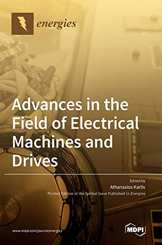 Advances in the Field of Electrical Machines and Drives