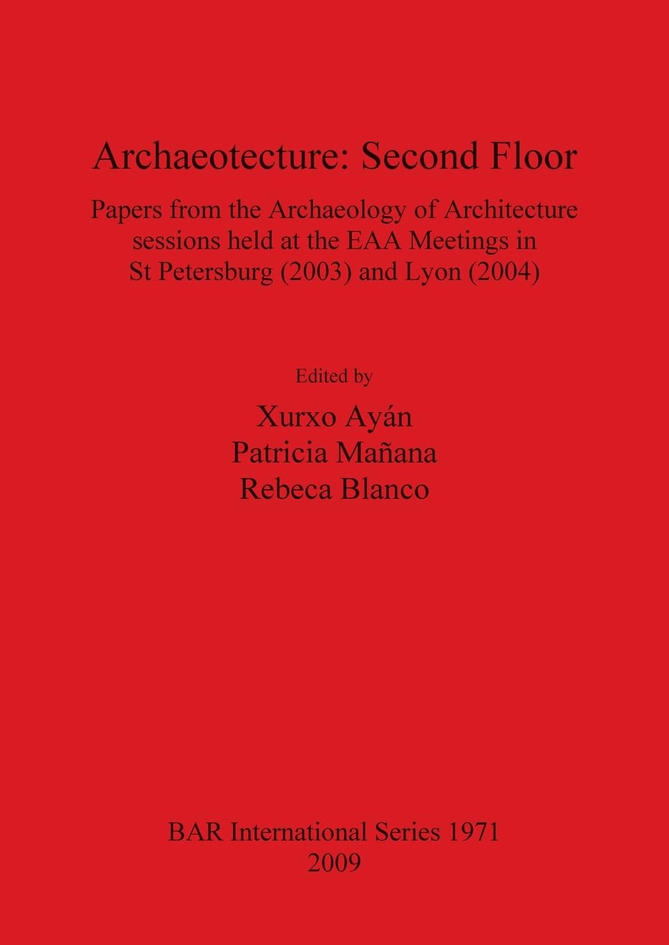 Archaeotecture: Second Floor (British Archaeological Reports British, Band 1971)
