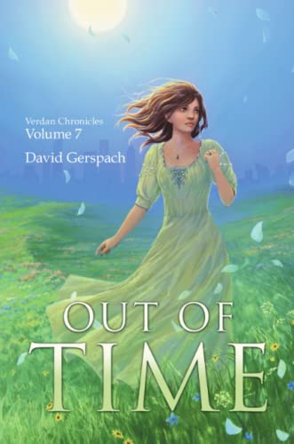 Out of Time: Verdan Chronicles Volume 7