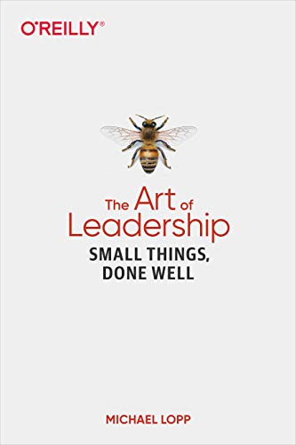 The Art of Leadership - Michael Lopp Taschenbuch