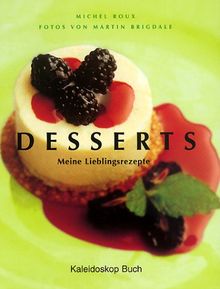 Desserts. Meine Lieblingsrezepte