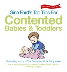 Gina Ford's Top Tips For Contented Babies & Toddlers