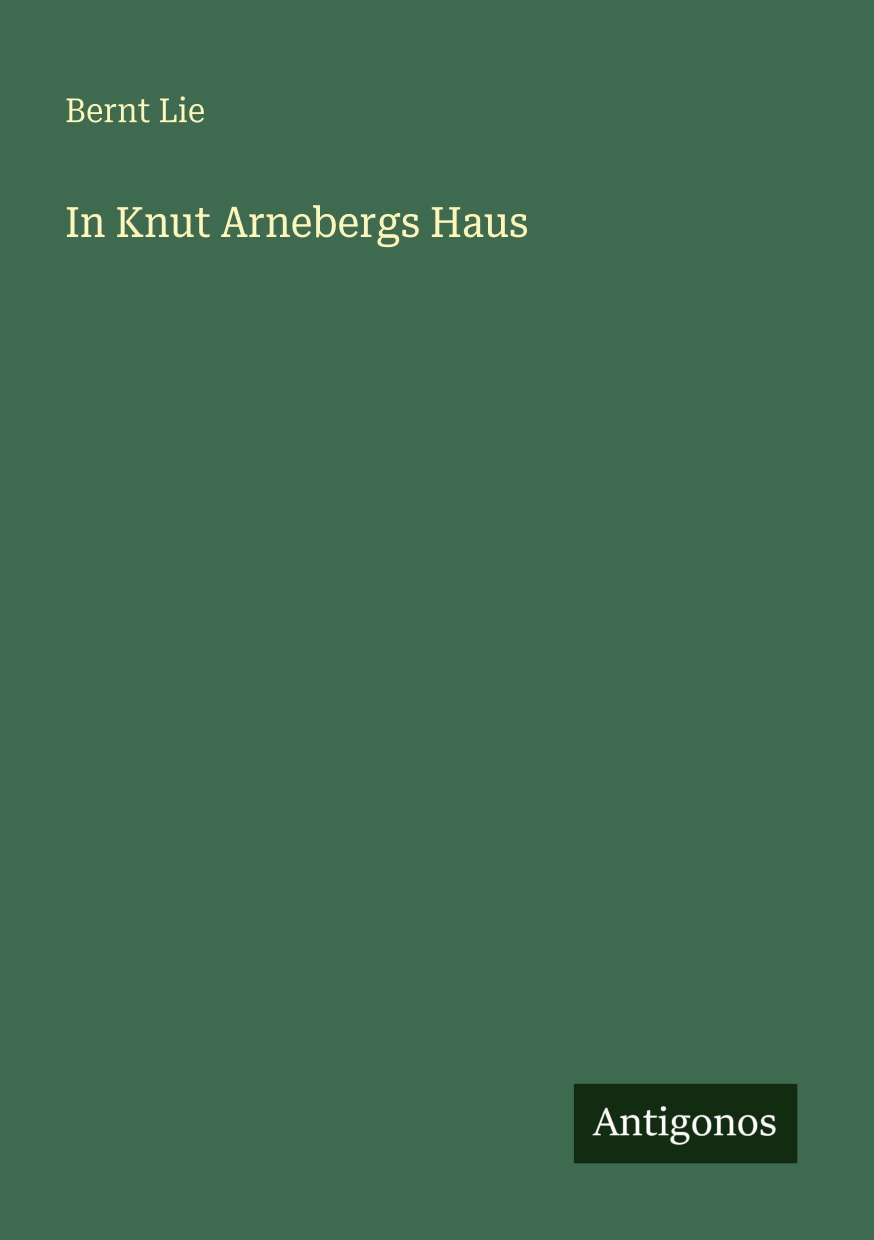 In Knut Arnebergs Haus