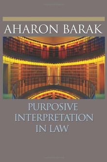 Purposive Interpretation in Law