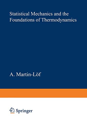 Statistical Mechanics and the Foundations of Thermodynamics. (Lecture notes in physics, vol.101)