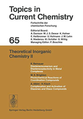 Theoretical Inorganic Chemistry II (Topics in Current Chemistry, 65, Band 65)