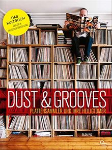 Dust & Grooves: Plattensammler und ihre Heiligtümer