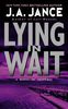 Lying in Wait (J. P. Beaumont Novel, Band 12)