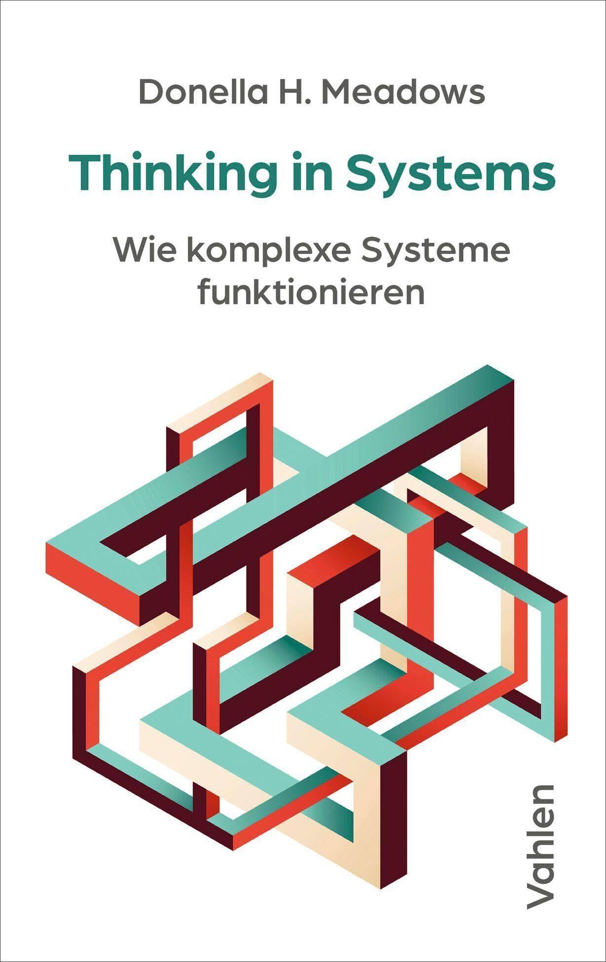 Meadows, Donella H.: Thinking in Systems
