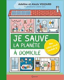 Je sauve la planète à domicile : mon cahier-coach Laudato Si'