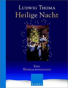 Heilige Nacht: Eine Weihnachtslegende