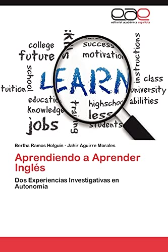 Aprendiendo a Aprender Inglés: Dos Experiencias Investigativas en Autonomía