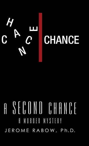 A Second Chance: A Murder Mystery