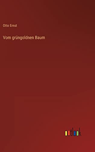 Vom grüngoldnen Baum