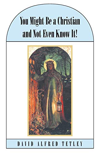 You Might Be a Christian and Not Even Know It!