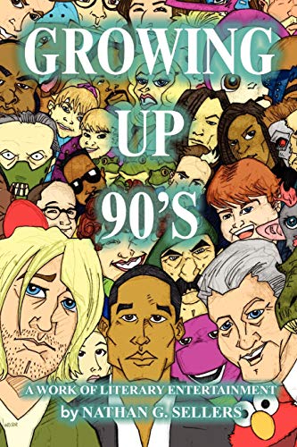 Growing Up 90's: A Work of Literary Entertainment
