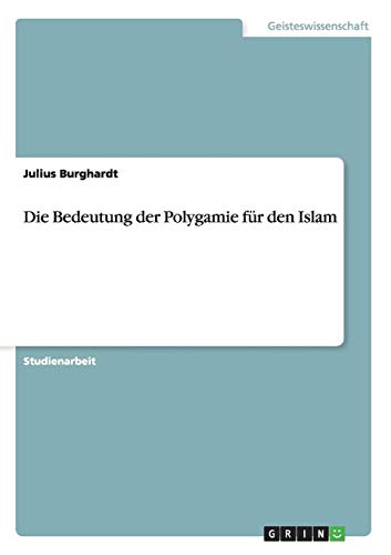 Die Bedeutung der Polygamie für den Islam