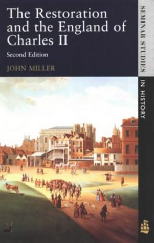 The Restoration and the England of Charles II (Seminar Studies in History)