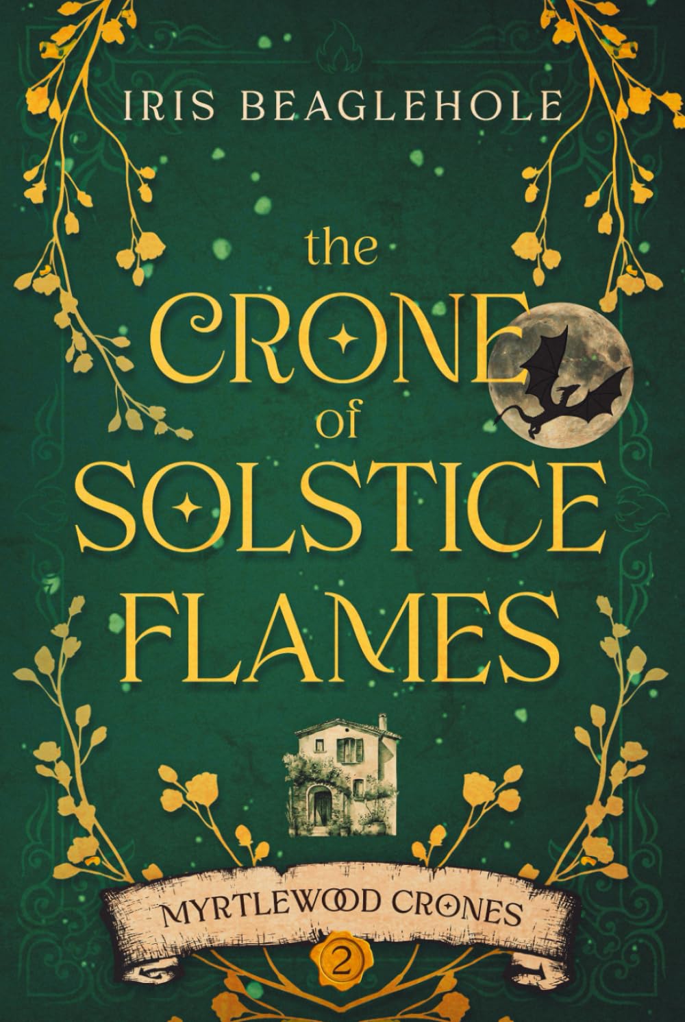 The Crone of Solstice Flames: Myrtlewood Crones book 2