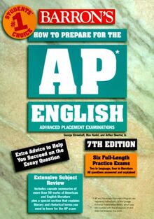 How to Prepare for the Ap English Advanced Placement Examinations: Literature and Composition Language and Composition (Barron's How to Prepare for ... Composition Advanced Placement Examinations)