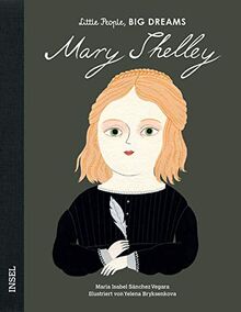 Mary Shelley: Little People, Big Dreams. Deutsche Ausgabe