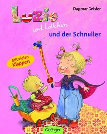 Luzie und Lottchen und der Schnuller